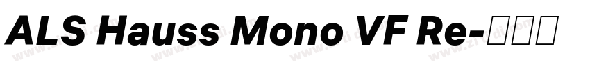 ALS Hauss Mono VF Re字体转换